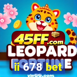 ii 678 bet